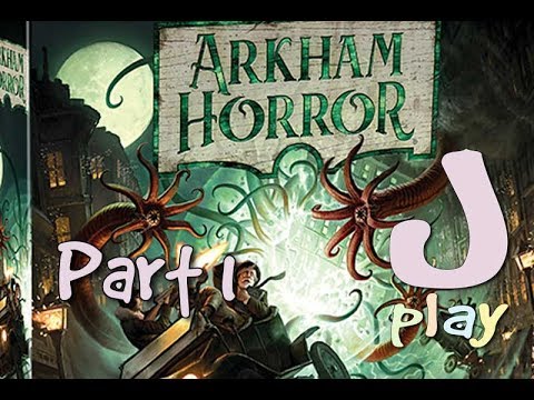 Let’s play – Arkham Horror (Third Edition)