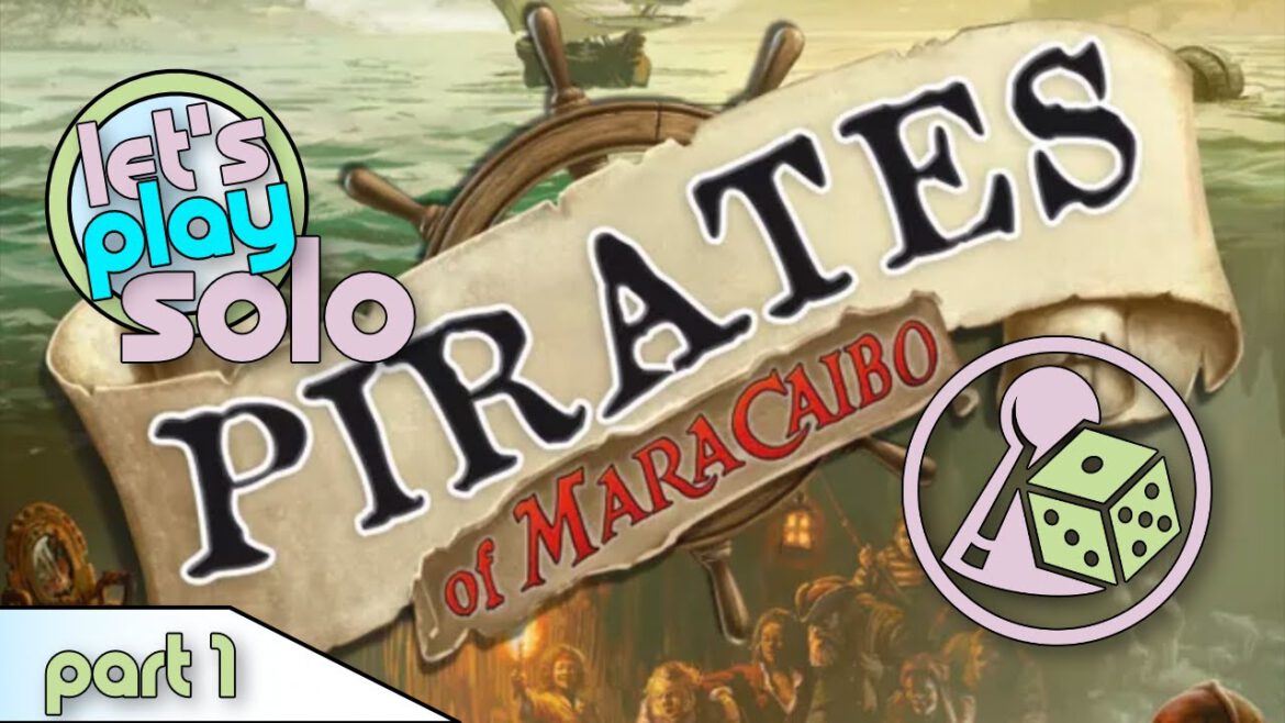 Let’s Play Pirates of Maracaibo – natürlich solo